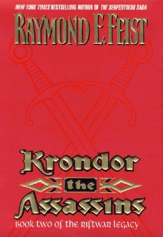 Krondor: The Assassins: Book Two of the Riftwar Legacy