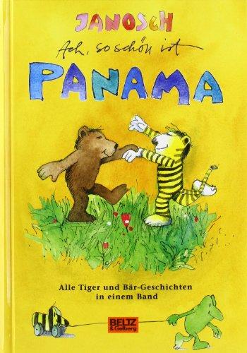 Ach, so schön ist Panama: Alle Tiger und Bär-Geschichten in einem Band