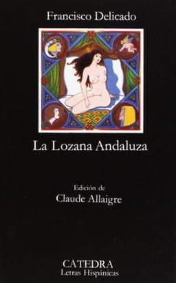 Retrato de la Lozana Andaluza = Portrait of the Lozana Andalusian: 212 (Letras Hispánicas)