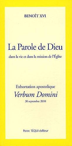 Exhortation apostolique post-synodale Verbum Domini du pape Benoît XVI : aux évêques, au clergé, aux personnes consacrées...