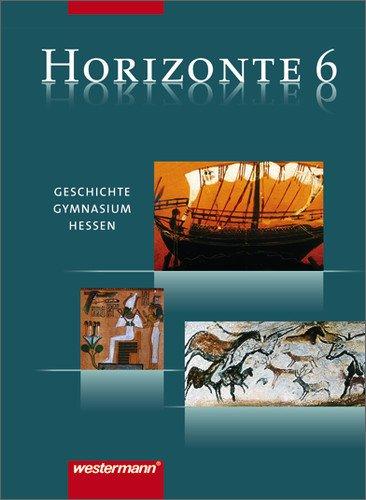 Horizonte - Geschichte Gymnasium (G8) Hessen: Schülerband 6