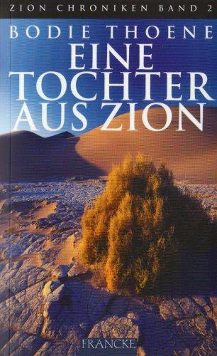 Die Zion-Chroniken - Millenium-Ausgabe: Eine Tochter aus Zion: BD 2