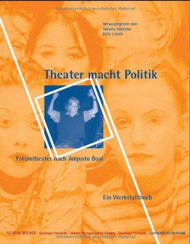 Theater macht Politik: Forumtheater nach Augusto Boal