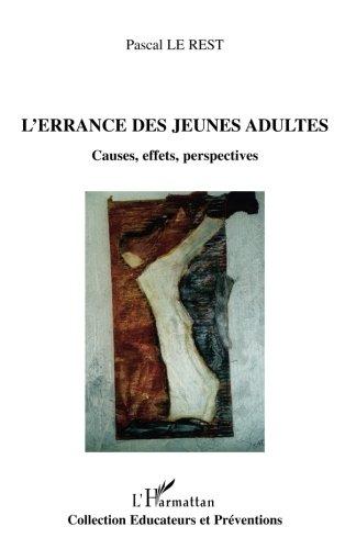 L'errance des jeunes adultes : causes, effets, perspectives