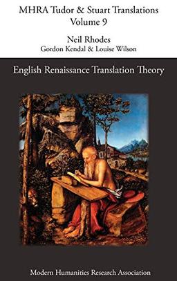 English Renaissance Translation Theory (Mhra Tudor & Stuart Translations)