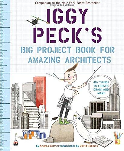 Iggy Peck's Big Project Book for Amazing Architects