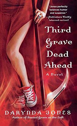 Third Grave Dead Ahead (Charley Davidson, Band 3)