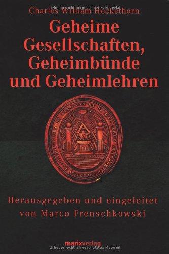 Geheime Gesellschaften, Geheimbünde und Geheimlehren