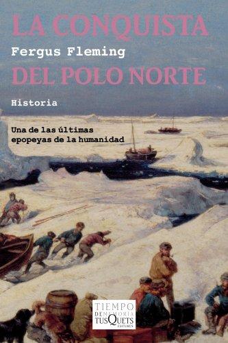 La conquista del Polo Norte (Tiempo de Memoria, Band 63)