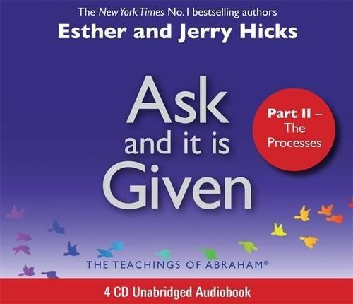 Ask and it is Given: The Processes