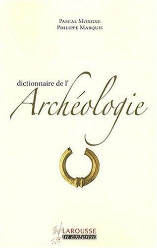 Dictionnaire de l'archéologie