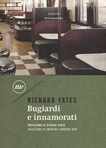 Bugiardi e innamorati (Minimum classics)