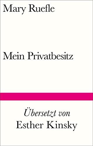 Mein Privatbesitz (Bibliothek Suhrkamp)