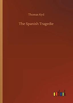 The Spanish Tragedie