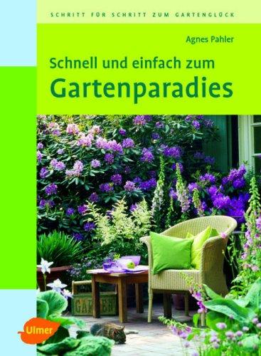 Schnell und einfach zum Gartenparadies