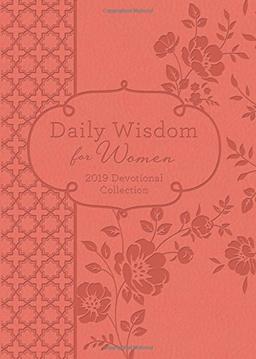 Daily Wisdom for Women 2019 Devotional Collection