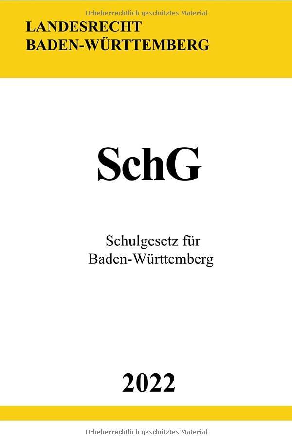 Schulgesetz für Baden-Württemberg SchG 2022