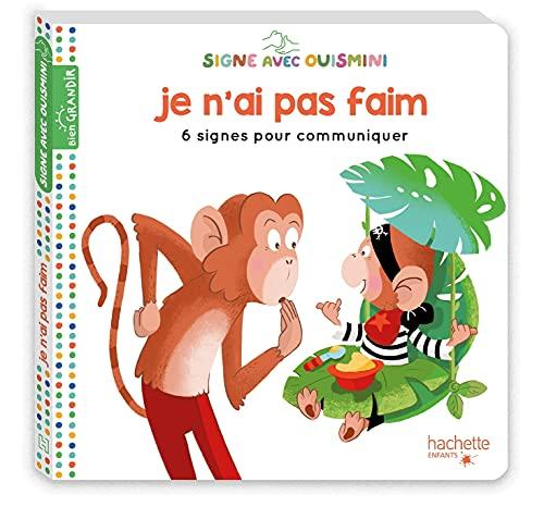 Signe avec Ouismini. Je n'ai pas faim : 6 signes pour communiquer