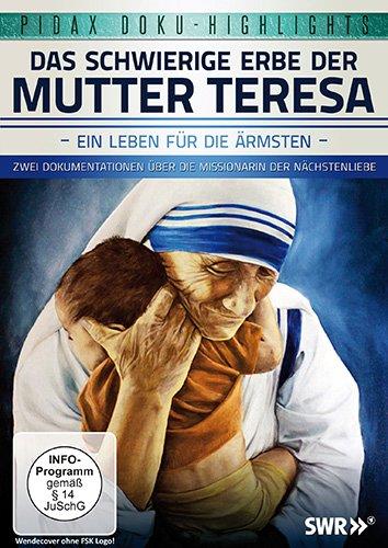 Das schwierige Erbe der Mutter Teresa - Ein Leben für die Ärmsten / Zwei Dokumentationen über die Missionarin der Nächstenliebe (Pidax Doku-Highlights)