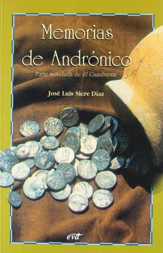 Memorias de andrónico: Parte novelada de El Cuadrante (Materiales de trabajo)