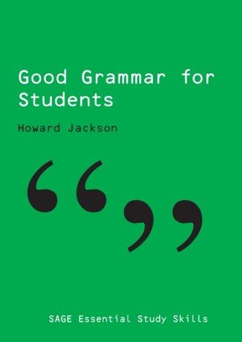 Good Grammar for Students (Sage Essential Study Skills)