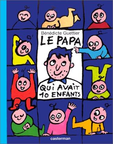 Le papa qui avait dix enfants