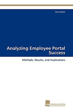 Analyzing Employee Portal Success: Methods, Results, and Implications