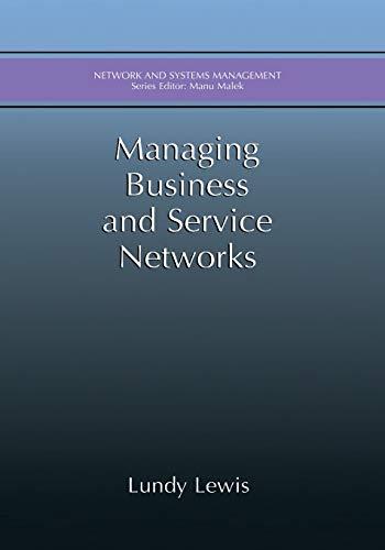 Managing Business and Service Networks (Network and Systems Management)