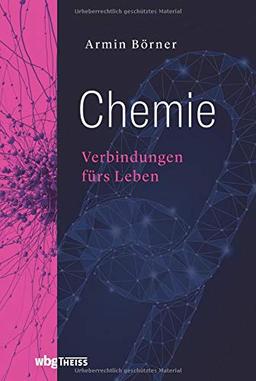 Chemie: Verbindungen fürs Leben