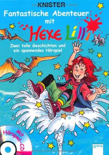 Fantastische Abenteuer mit Hexe Lilli: 2 tolle Geschichten