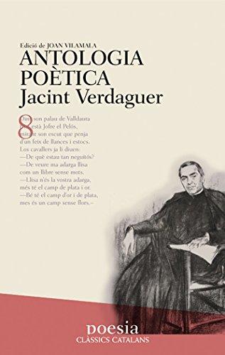 Antologia poètica i alguns frangments de prosa (Clàssics Catalans, Band 8)