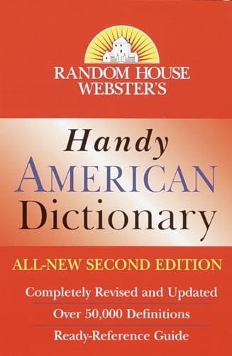 Random House Webster's Handy American Dictionary, Second Edition: Second Edition (Handy Reference)