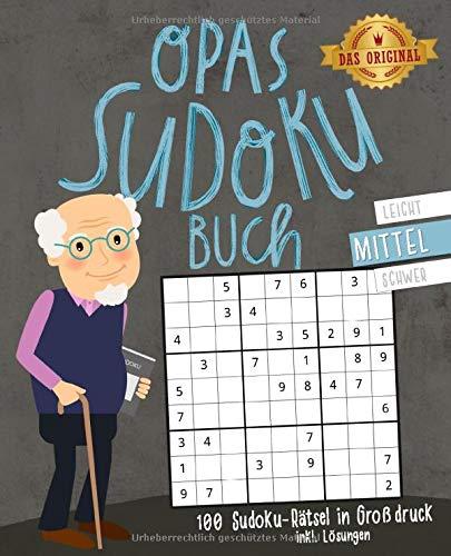 Opas Sudoku-Buch: 100 Sudoku-Rätsel inkl. Lösungen | Großdruck | mittel: Beliebtes Gedächtnistraining für Senioren