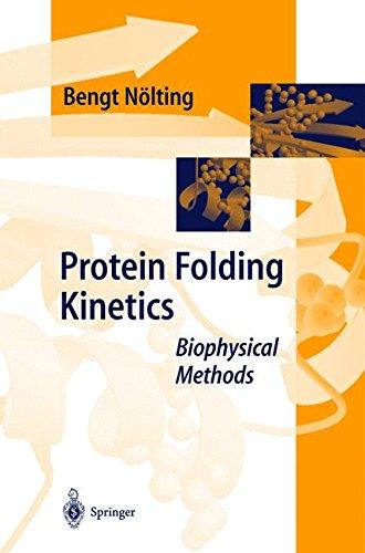 Protein Folding Kinetics: Biophysical Methods (Biophysical Techniques Series)