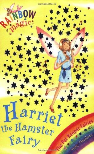 Harriet the Hamster Fairy (Rainbow Magic: The Pet Keeper Fairies)