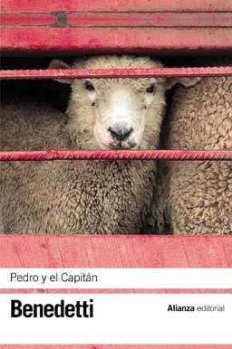 Pedro y el capitán : (pieza en cuatro actos) (El libro de bolsillo - Bibliotecas de autor - Biblioteca Benedetti)