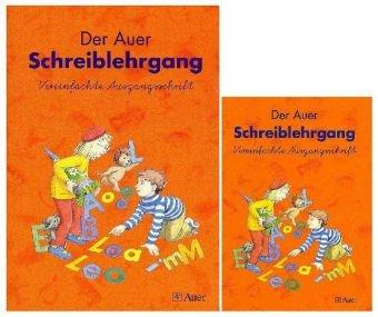 Die Auer Fibel, Ausgabe Bayern, neue Rechtschreibung, Der Auer Schreiblehrgang (für Rechtshänder), Vereinfachte Ausgangsschrift, 2 Tle.: Nachdruck