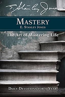 Mastery: The Art Of Mastering Life