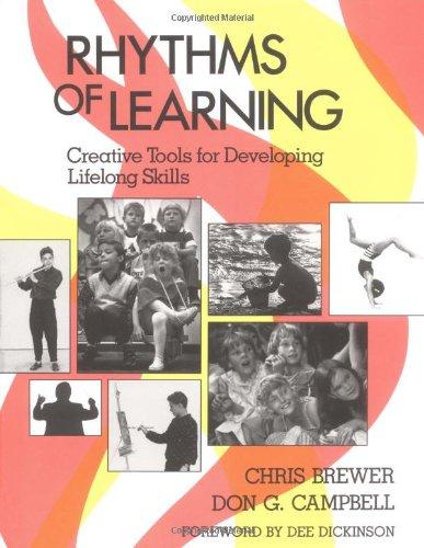 Rhythms of Learning: Creative Tools for Creating Lifelong Skills: Creative Tools for Developing Lifelong Skills