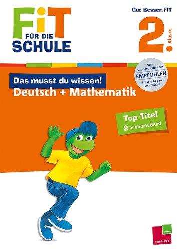 Fit für die Schule: Das musst du  wissen! Deutsch + Mathematik  2. Klasse