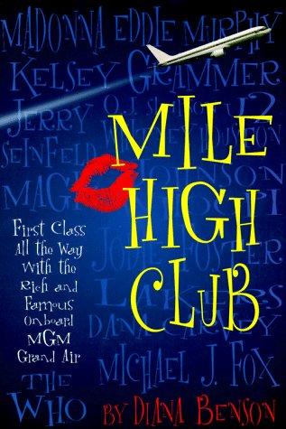 Mile High Club: First Class All the Way With the Rich and Famous