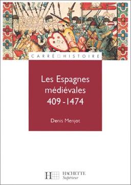 Les Espagnes médiévales : 409-1474