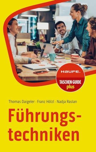 Führungstechniken (Haufe TaschenGuide)