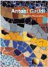 Antoni Gaudi 1852-1926. Sinnliche Konstruktion.