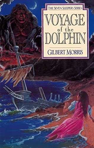 Voyage of the Dolphin: Volume 7 (Seven Sleepers Series, Band 7)