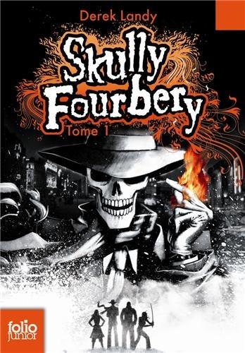 Skully Fourbery. Vol. 1