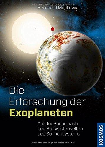 Die Erforschung der Exoplaneten: Auf der Suche nach den Schwesterwelten des Sonnensystems