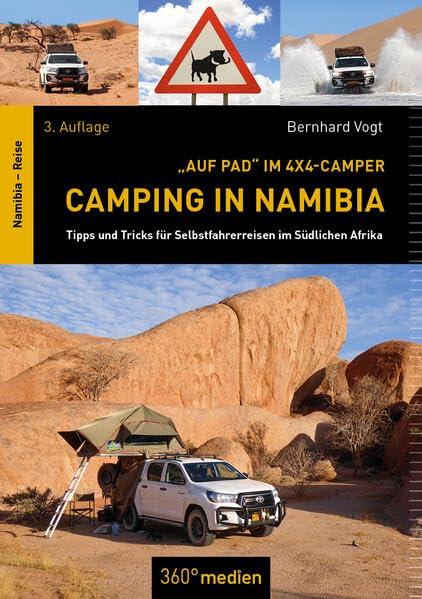 Camping in Namibia: Tipps und Tricks für Selbstfahrerreisen im Südlichen Afrika