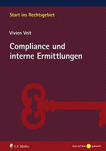 Compliance und interne Ermittlungen (Start ins Rechtsgebiet)