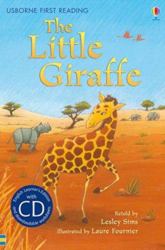 The Little Giraffe [Book with CD] (First Reading Series 2)